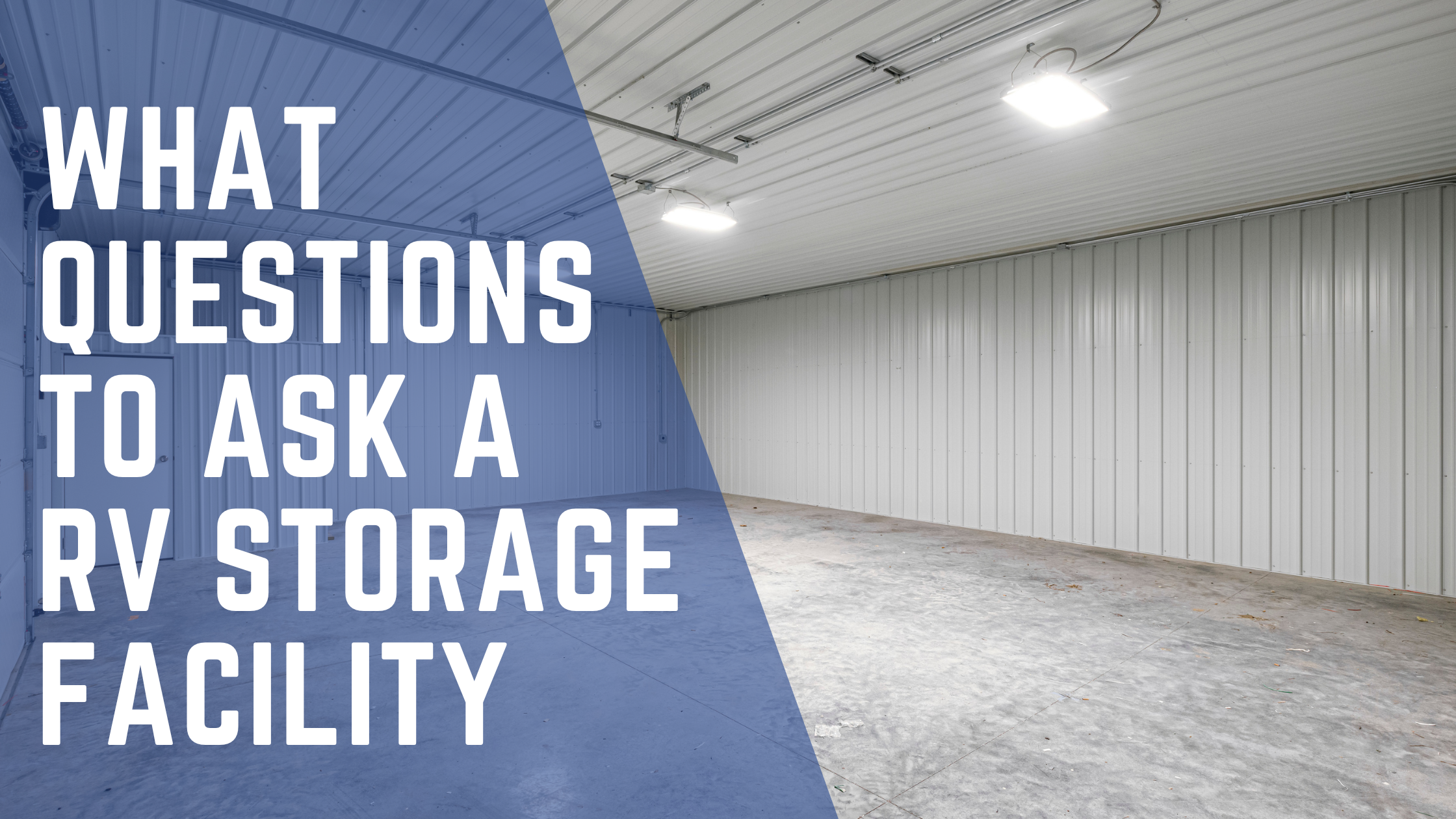 what questions to ask a RV storage facility